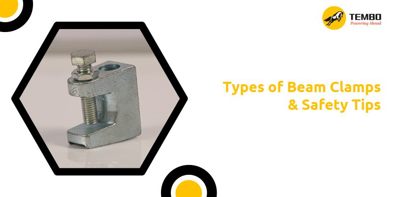 Types of Beam Clamps & Safety Tips
